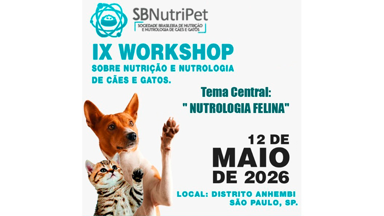 IX WORKSHOP - Sobre Nutrição e Nutrologia de Cães e Gatos