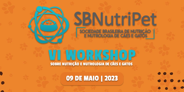 VI Workshop Sobre Nutrição E Nutrologia De Cães E Gatos